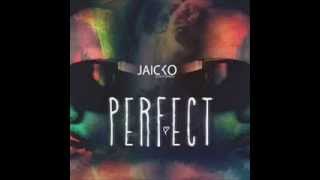 Jaicko - Perfect Love