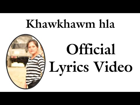 Zoherliani - Khawkhawm Hla (Official Lyrics Video)