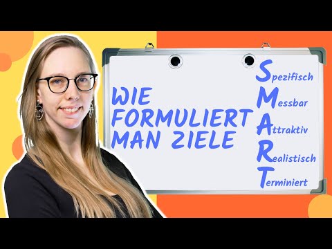 So formulierst du Ziele richtig - SMART