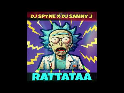 DJ SPYNE X DJ SANNY J "RATTATAA"