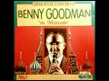 BENNY GOODMAN IN MOSCOW 1962 - jazz standar BENNY GOODMAN IN MOSCOW 1962