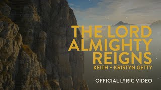 The Lord Almighty Reigns 