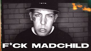 Madchild - F*ck Madchild