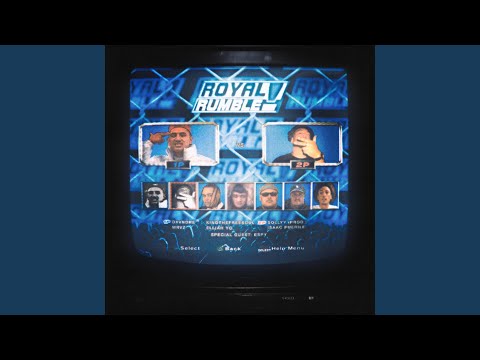 Royal Rumble (feat. KingTheFreeSoul, MRVZ, Elijah Yo & Isaac Puerile)