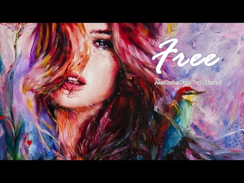 AlexUnder Base Feat Frissco - Free ( New Video 2022 )