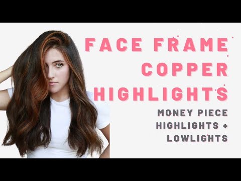 Face Framing Copper Highlights + Lowlights [MY GO TO...