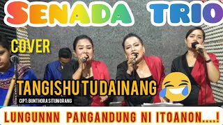 Download lagu Tangishu tu da Inang cipt.Bunthora situmorang cover SENADA TRIO mp3 Download lagu Tangishu tu da Inang cipt.Bunthora situmorang cover SENADA TRIO mp3