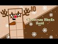 ChristmasBlocks Band !!!! 🎄⛄🎁 (MERRY CHRISTMAS)