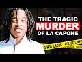 The Tragic Murder Of LA Capone