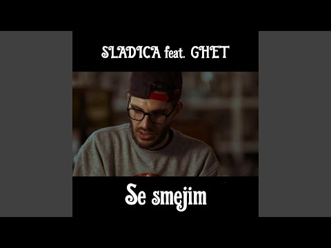 Se Smejim (feat. Ghet)