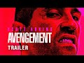 Avengement (2019) | Official Trailer - Scott Adkins, Craig Fairbrass