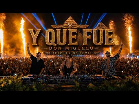 Don Miguelo - Y Que Fue (Afro House Remix)