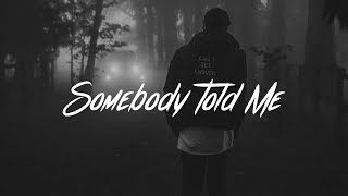 Charlie Puth - Somebody Told Me (Lyrics)