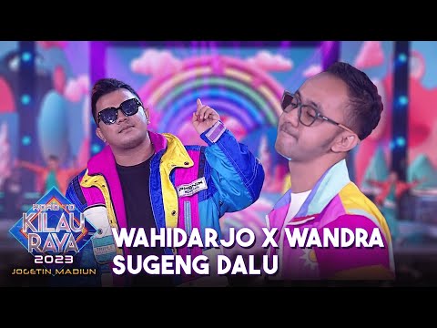 WAHIDARJO X WANDRA - Sugeng Dalu | ROAD TO KILAU RAYA MADIUN