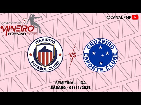 Itabirito X Cruzeiro SAF - Mineiro Feminino 2025