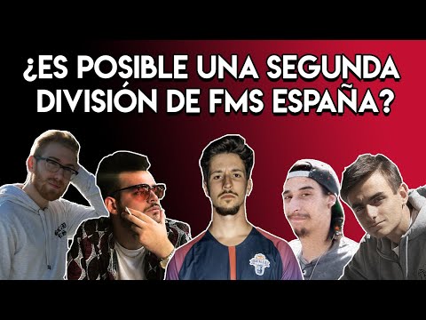 ¿ES POSIBLE UNA 2º DIVISIÓN DE FMS ESPAÑA? | Debate con Mnak, Jesús LC, SRK y Kmbra