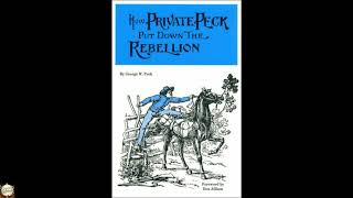 How Private Peck Put Down the Rebellion