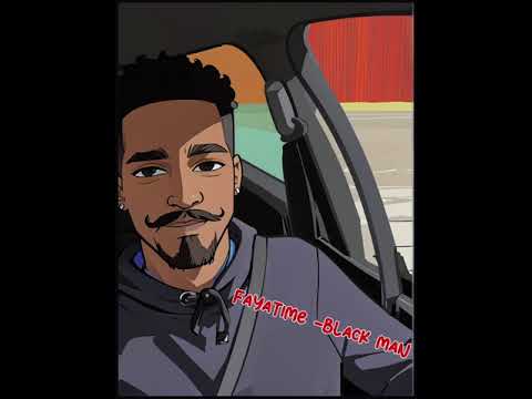 FayaTime - black man