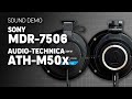 Sony MDR 7506 Vs Audio Technica ATH M50x Sound Demo