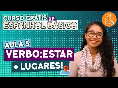 Aprender o VERBO ESTAR +lugares em Espanhol