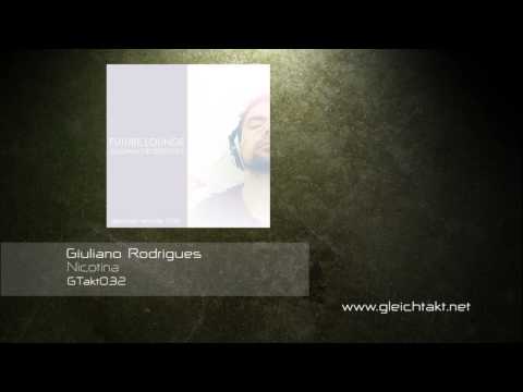 [GTakt032] Giuliano Rodrigues - Nicotina (Future Lounge EP)