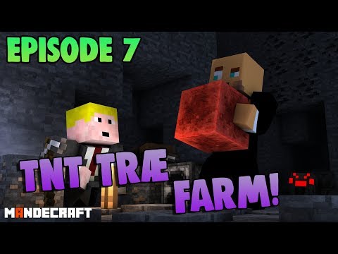 MANDECRAFT - EP. 7  - AUTOMATISK TNT TRÆ FARM Ft. BrianFromDenmark