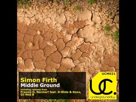 Simon Firth - Middle Ground (Nermer! feat. D-Slide and Doxx Remix)