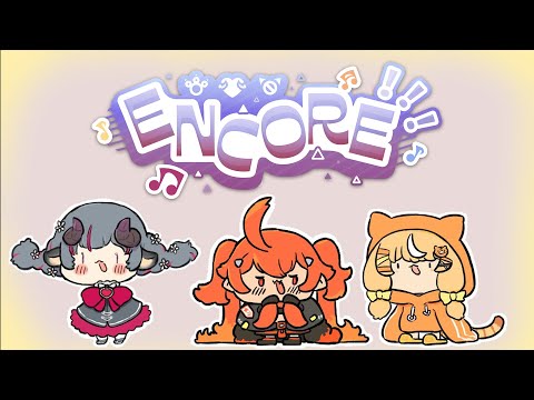 Yapping with the Encore girlies! [COLLAB]