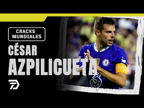 Cracks Mundiales - César Azpilicueta. #chelseafc #españa #premierleague
