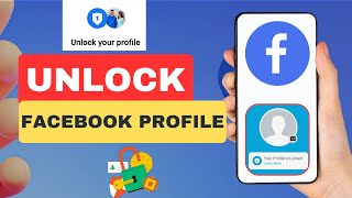 How To Unlock Facebook Profile