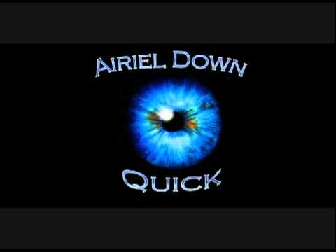 Airiel Down - Quick