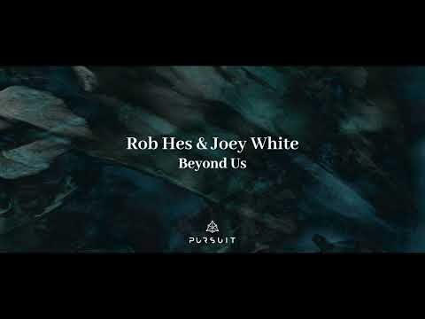 Rob Hes, Joey White - Beyond Us