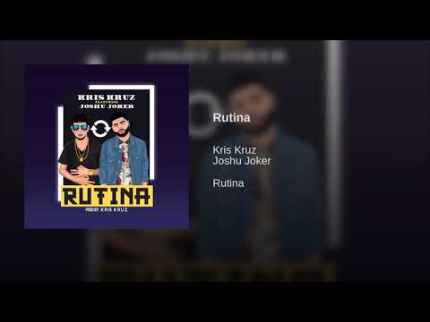 Kris kruz ft joshu joker (Rutina) audio oficial