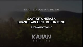 Download lagu SAAT KITA MERASA ORANG LAIN LEBIH BERUNTUNG - USTADZ HANAN ATTAKI, LC mp3 Download lagu SAAT KITA MERASA ORANG LAIN LEBIH BERUNTUNG - USTADZ HANAN ATTAKI, LC mp3
