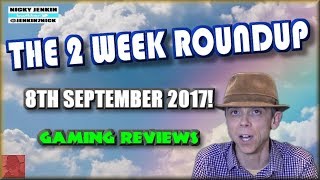 The 2 Week Roundup - 8th September 2017 ! - njenkin Gaming Reviews