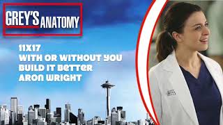 Grey&#39;s Anatomy Soundtrack - &quot;Build It Better&quot; by Aron Wright (11x17)