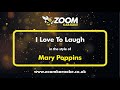 Mary Poppins - I Love To Laugh - Karaoke Version from Zoom Karaoke