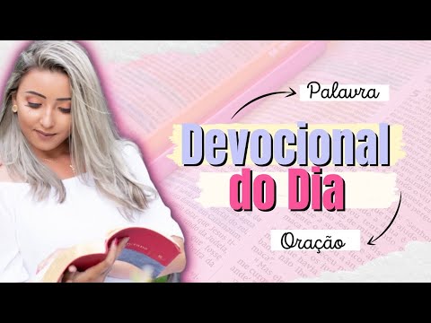 Oração da Manhã + Devocional do Dia- 25 de Agosto ❤️ 🙏