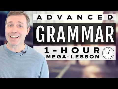 1 HOUR LESSON - Advanced Grammar In Use
