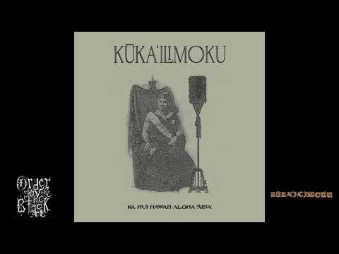 Kūka’ilimoku - Ka Hui Hawai'i Aloha 'Āina (full demo, 2020)