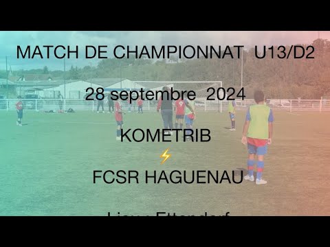 MATCH U13 - KOMETRIB ⚡️FR HAGUENAU