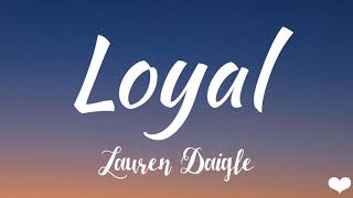 Loyal - Lauren Daigle / worship song (lyrics)