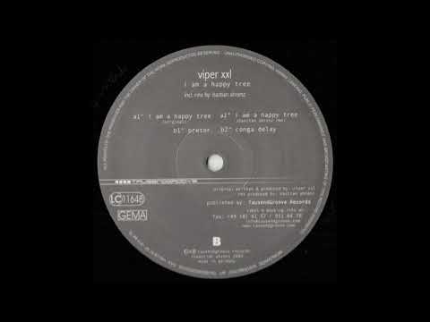 Viper XXL - I Am A Happy Tree