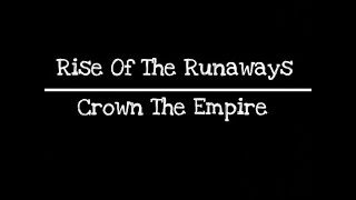 Rise Of The Runaways - Crown The Empire Sub Español