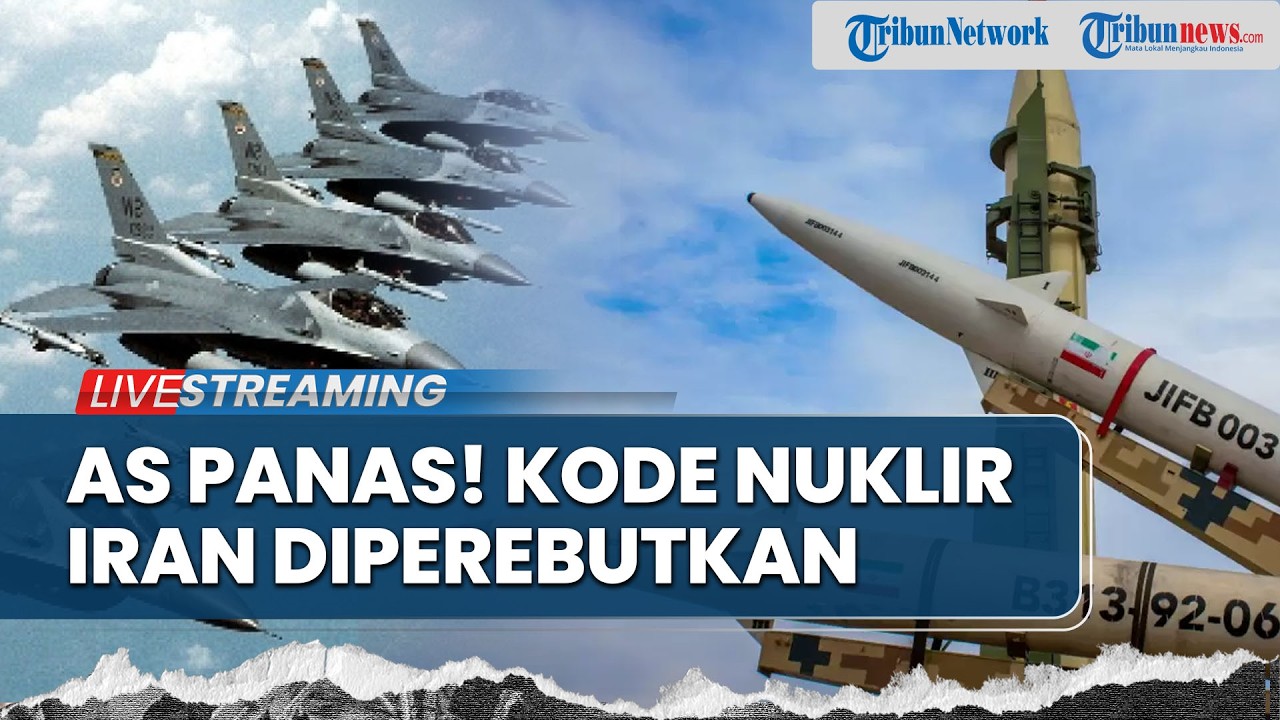 Jenderal AS Adang Trump Pakai Kode Akses Nuklir Iran, Washington Terhimpit Dikepung 100 Rudal IRGC