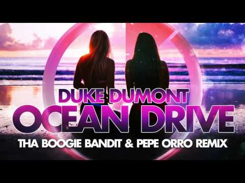 [FUTURE TRAP] Duke Dumont - Ocean Drive (Tha Boogie Bandit & Pepe Orro Remix)
