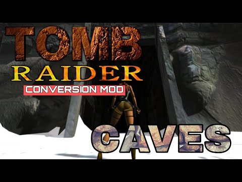 Tomb Raider 1 Conversion Mod - Level 1: Caves [All weapons]