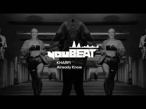 Kharfi, Drew Tyler - Already Know