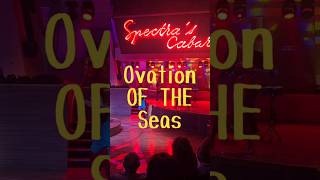 This Isn't a Normal Cruise #SpectrasCabaret #OvationOfTheSeas #RoyalCaribbean #CruiseTok #CruiseShow