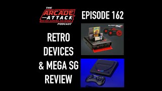 Best Ways to Play Your Retro Games! Key Retro Devices & Mega SG Review : AA POD 162
